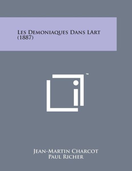 Cover for Jean Martin Charcot · Les Demoniaques Dans Lart (1887) (Paperback Book) (2014)