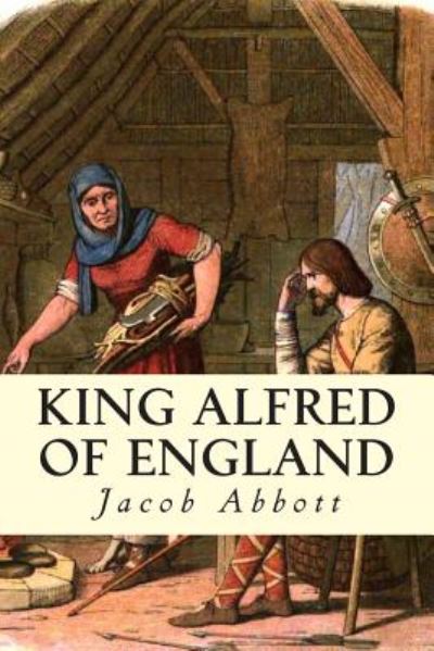 Cover for Jacpb Abbott · King Alfred of England (Paperback Book) (2014)