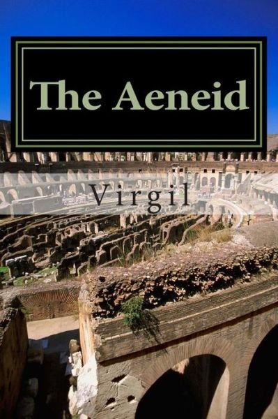 Cover for Virgil · The Aeneid by Virgil: Annotated with Short Biography (Pocketbok) (2014)