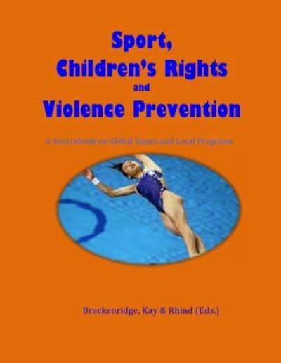 Cover for Tess Kay · Sport, Children's Rights and Violence prevention (Paperback Book) (2014)