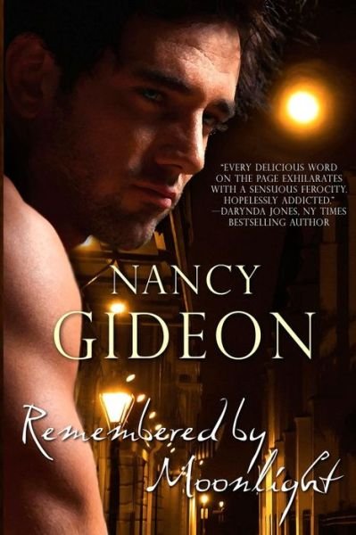 Remembered by Moonlight - Nancy Gideon - Livres - Createspace - 9781502793126 - 10 octobre 2014