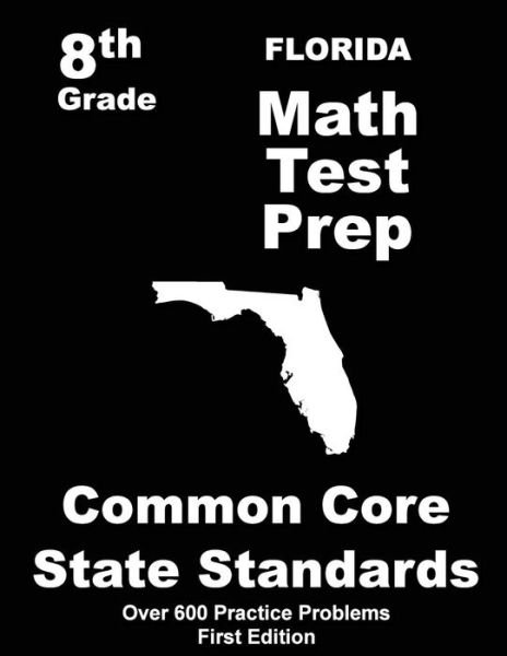 Cover for Teachers\' Treasures · Florida 8th Grade Math Test Prep: Common Core Learning Standards (Pocketbok) (2015)
