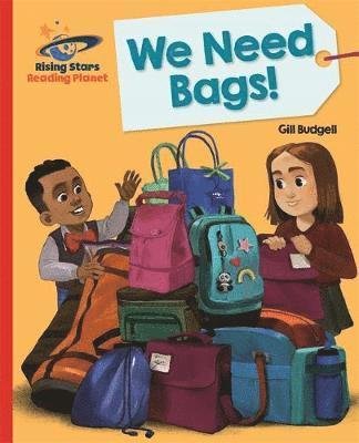 Cover for Gill Budgell · Reading Planet - We Need Bags - Red B: Galaxy - Rising Stars Reading Planet (Paperback Book) (2018)