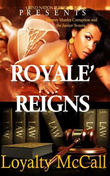 Cover for Loyalty Mccall · Royale Reigns (Paperback Book) (2015)