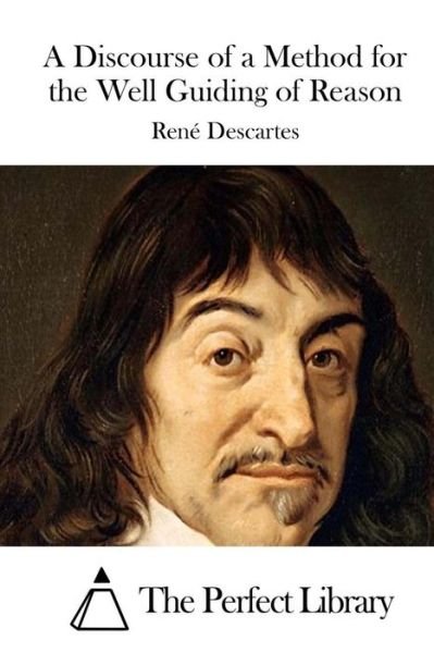 Cover for Rene Descartes · A Discourse of a Method for the Well Guiding of Reason (Paperback Bog) (2015)