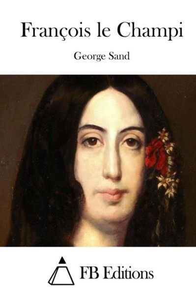 Cover for George Sand · Francois Le Champi (Paperback Bog) (2015)