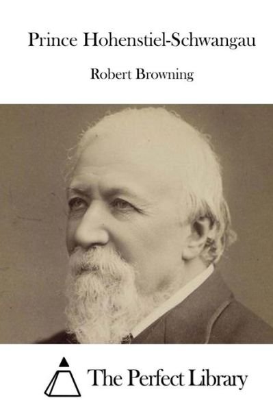 Cover for Robert Browning · Prince Hohenstiel-schwangau (Taschenbuch) (2015)