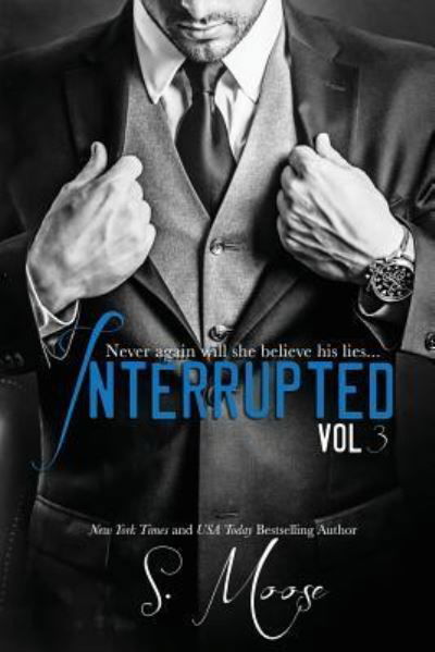 S Moose · Interrupted Vol 3 (Paperback Bog) (2015)