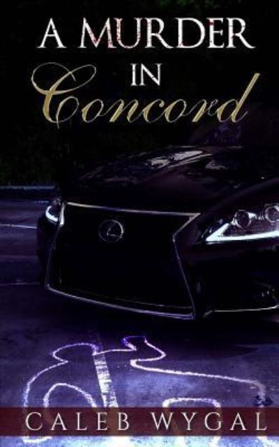 Cover for Caleb Wygal · A Murder in Concord (Paperback Book) (2009)