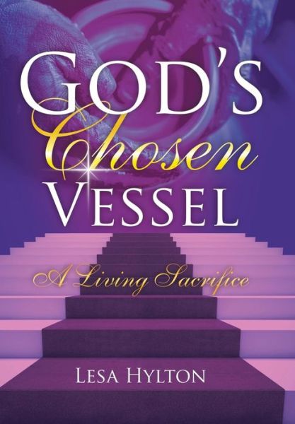 Cover for Lesa Hylton · God's Chosen Vessel (Hardcover Book) (2016)