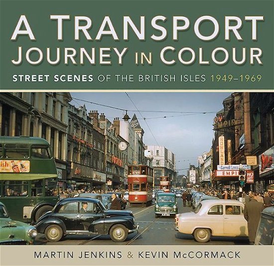 Cover for Martin Jenkins · A Transport Journey in Colour: Street Scenes of the British Isles 1949 - 1969 (Gebundenes Buch) (2020)