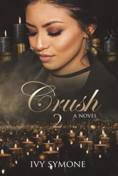 Cover for Ivy Symone · Crush 2 (Paperback Book) (2016)