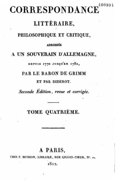 Cover for Denis Diderot · Correspondance litteraire, philosophique et critique adressee a un souverain d'Allemagne - Tome IV (Paperback Book) (2016)