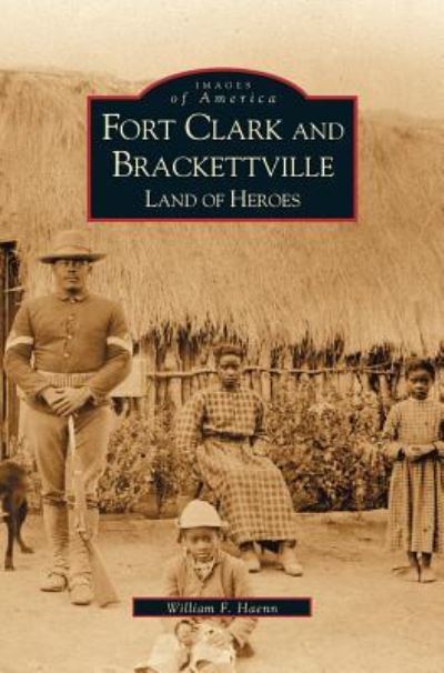 Cover for Bill Haenn · Fort Clark and Brackettville (Hardcover Book) (2002)