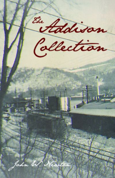 Cover for John W. Newton · Addison Collection (Book) (2019)
