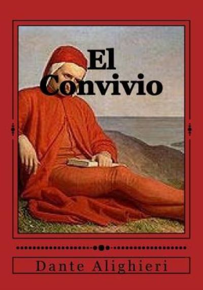 Cover for Dante Alighieri · El Convivio (Paperback Book) (2016)