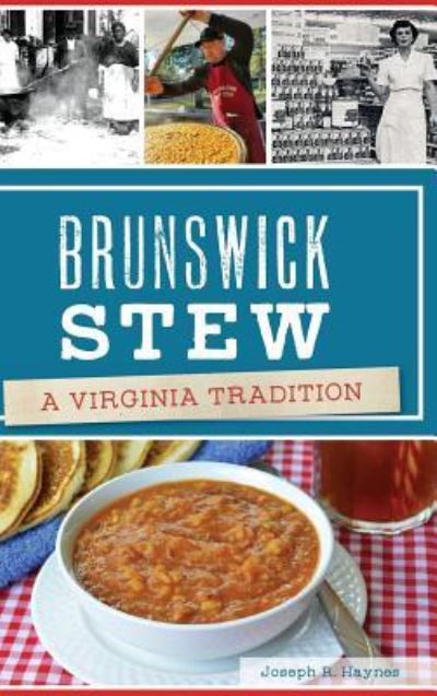 Cover for Joseph R Haynes · Brunswick Stew (Hardcover Book) (2017)