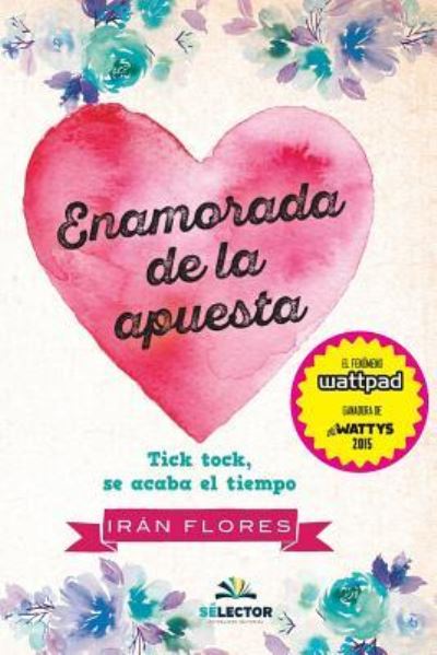 Cover for Iran Flores · Enamorada de la Apuesta (Paperback Book) (2016)