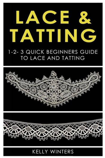 Cover for Kelly Winters · Lace &amp; Tatting (Paperback Book) (2017)