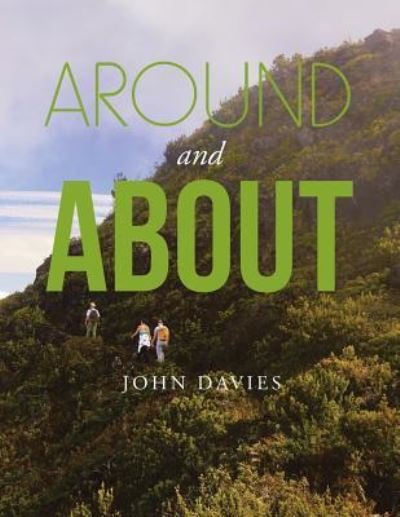 Cover for John Davies · Around and about (Paperback Book) (2018)