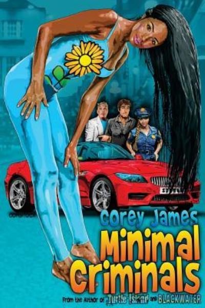Cover for Corey James · Minimal Criminals (Paperback Book) (2017)