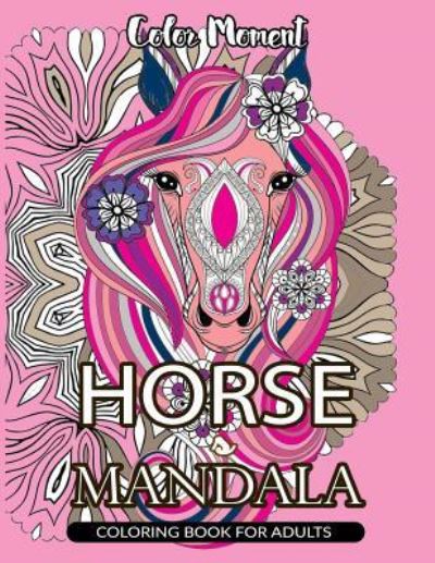 Cover for Horse Coloring Book · Color Moment (Paperback Book) (2017)