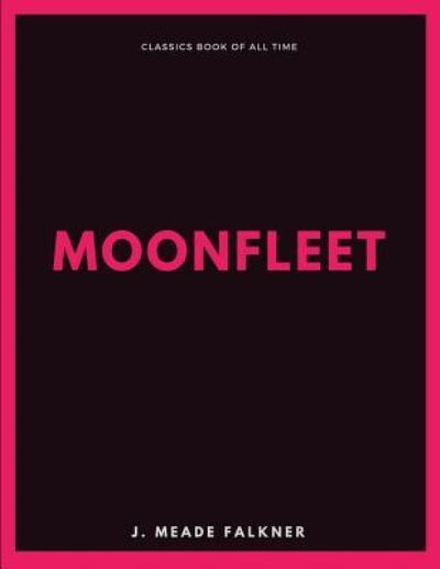 Cover for J Meade Falkner · Moonfleet (Taschenbuch) (2017)