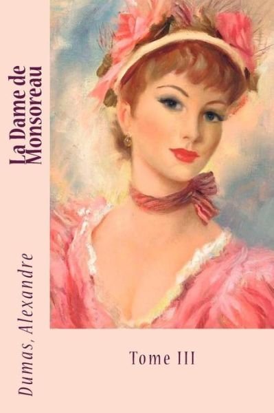 Cover for Dumas Alexandre · La Dame de Monsoreau (Paperback Bog) (2017)