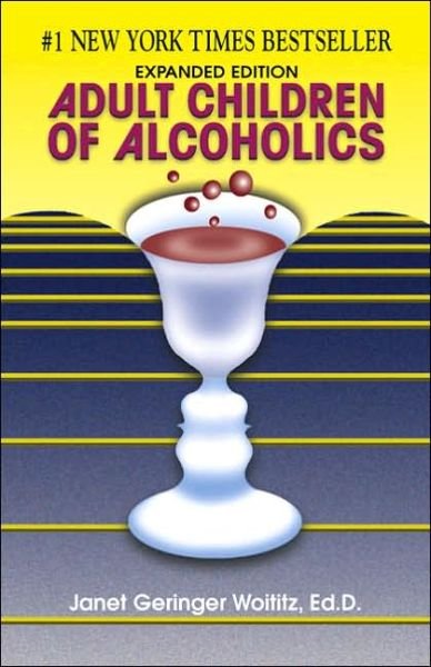 Adult Children of Alcoholics - Janet Geringer Woititz - Livros - Health Communications - 9781558741126 - 1 de novembro de 1990