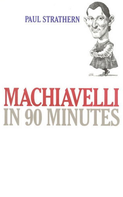 Cover for Paul Strathern · Machiavelli in 90 Minutes (Innbunden bok) (1998)