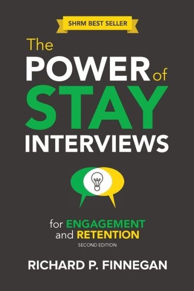 Cover for Richard P. Finnegan · The Power of Stay Interviews for Engagement and Retention (Paperback Book) [2 Revised edition] (2018)