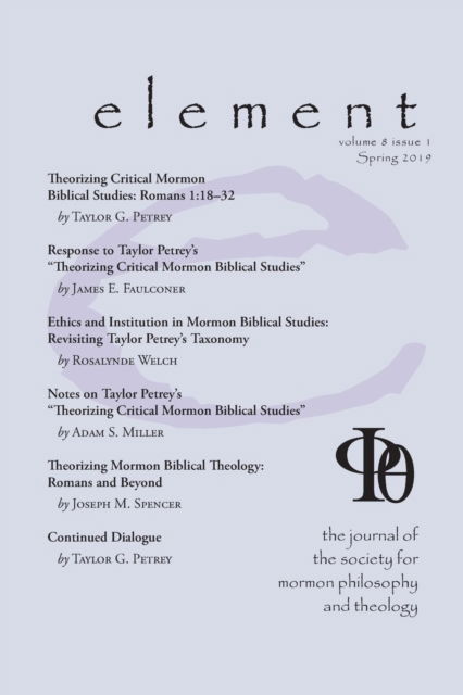 Cover for James M. McLachlan · Element The Journal for the Society for Mormon Philosophy and Theology Volume 8 Issue 1 (Paperback Book) (2019)