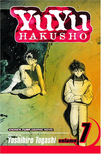 YuYu Hakusho, Vol. 7 - YuYu Hakusho - Yoshihiro Togashi - Kirjat - Viz Media, Subs. of Shogakukan Inc - 9781591168126 - tiistai 7. kesäkuuta 2005