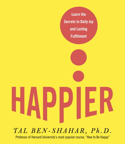 Cover for Tal Ben-Shahar · Happier (CD) [4.5 hours on 4 CDs edition] (2007)