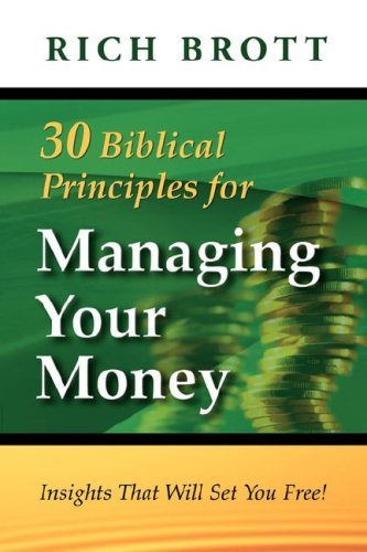 Cover for Rich Brott · 30 Biblical Principles for Managing Your Money (Pocketbok) (2008)