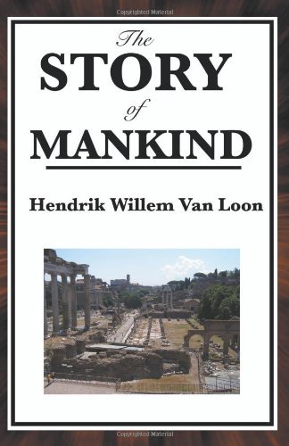 Cover for Hendrik Willem Van Loon · The Story of Mankind (Paperback Book) (2008)