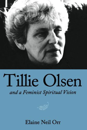 Cover for Elaine Neil Orr · Tillie Olsen and a Feminist Spiritual Vision (Paperback Book) (1987)