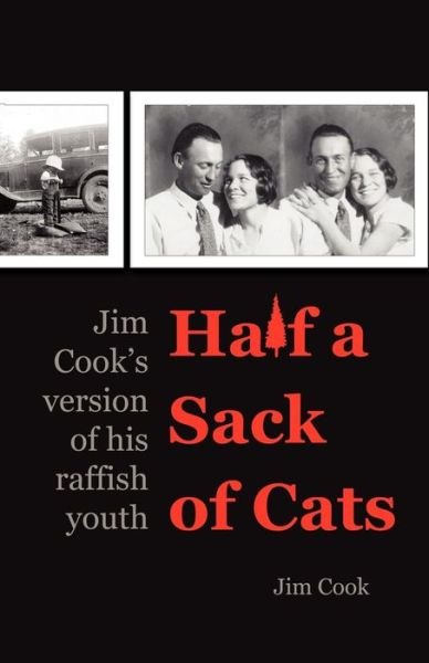 Cover for Jim Cook · Half a Sack of Cats: Jim Cook's Version of His Raffish Youth (Paperback Book) (2011)