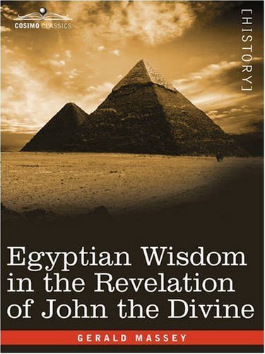 Cover for Gerald Massey · Egyptian Wisdom in the Revelation of John the Divine (Paperback Book) (2008)