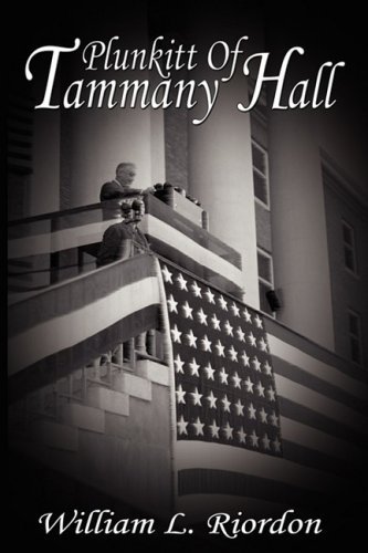 Cover for William L. Riordon · Plunkitt of Tammany Hall (Paperback Book) (2008)
