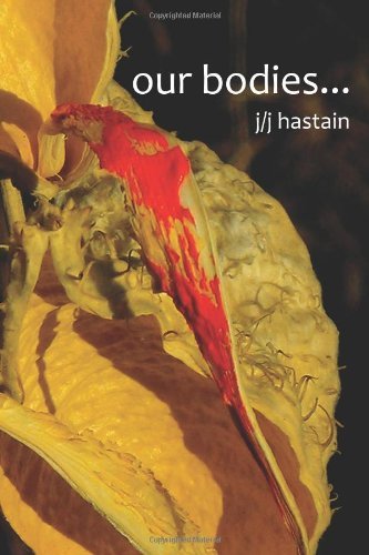 Cover for J/j Hastain · Our Bodies Are Beauty Inducers (Paperback Book) (2011)