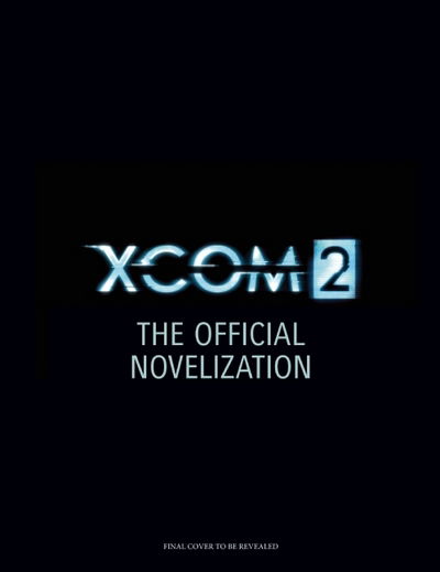 Cover for Greg Keyes · Xcom 2 (Book) (2015)