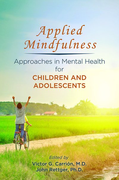 Cover for Carrion · Applied Mindfulness: Approaches in Mental Health for Children and Adolescents (Paperback Bog) (2019)