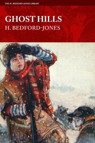 Cover for H Bedford-jones · Ghost Hills (Paperback Book) (2015)