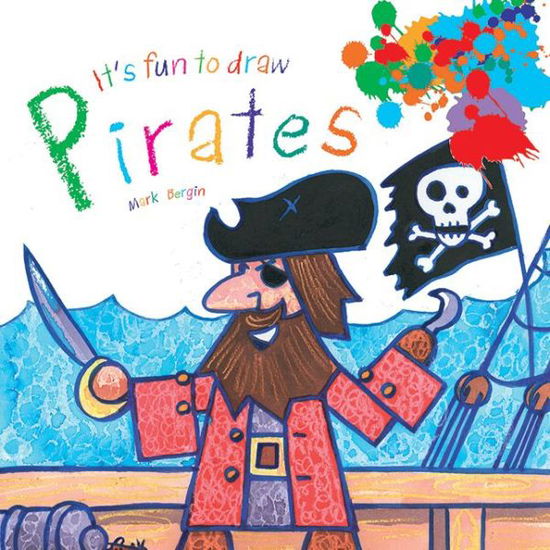 Cover for Mark Bergin · It's Fun to Draw Pirates (Paperback Book) (2014)