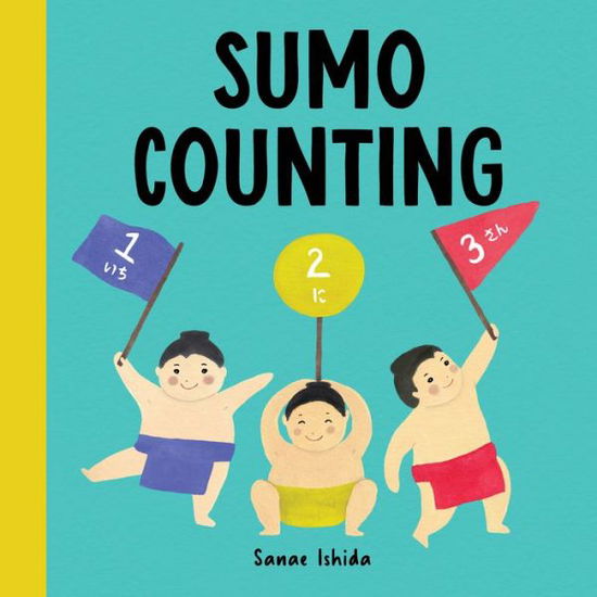 Cover for Sanae Ishida · Sumo Counting - Little Sumo (Board book) (2021)