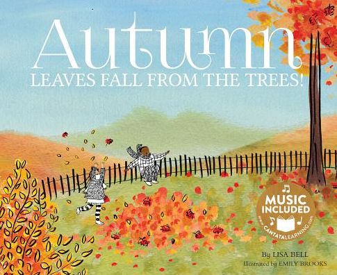 Cover for Lisa Bell · Autumn: Leaves Fall from the Trees! (Hardcover Book) (2015)