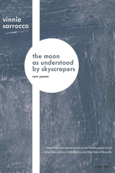 Cover for Vinnie Sarrocco · The Moon as Understood by Skyscrapers (Paperback Book) (2020)