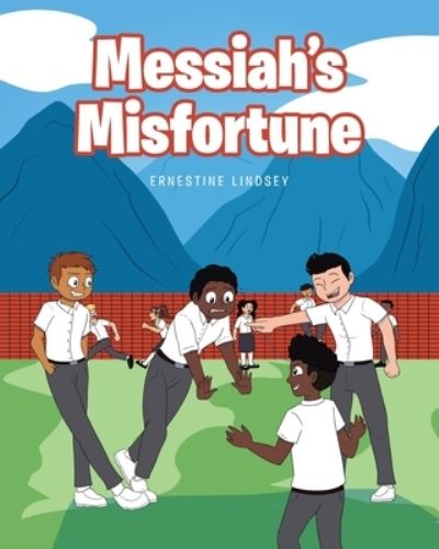 Cover for Ernestine Lindsey · Messiah's Misfortune (Bog) (2022)