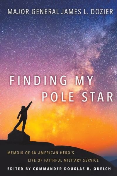 Cover for Major General James Dozier · Finding My Pole Star (Paperback Book) (2021)